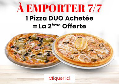 1 PIZZA DUO ACHETEE = LA 2EME OFFERTE